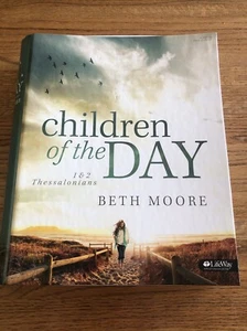 Children of the Day 1 & 2 Thessalonians Beth Moore Bible Study DVDs Leader Wkbk - Imagen 1 de 4