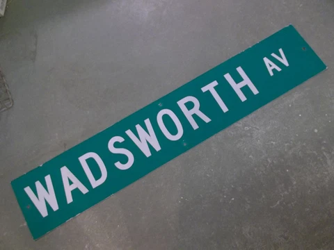 LARGE ORIGINAL WADSWORTH AV STREET SIGN 48" X 9" WHITE LETTERING ON GREEN Cover