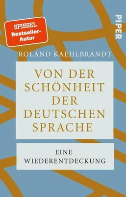 Von der Schönheit der deutschen Sprache | Roland Kaehlbrandt | 2025 | deutsch - Bild 1 von 4
