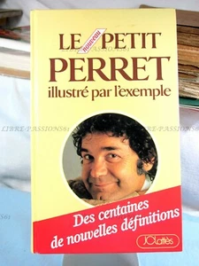 LE NOUVEAU PETIT PERRET ILLUSTRÉ, PIERRE PERRET, ÉDITIONS J.C. LATTÈS, 1984 - Picture 1 of 12