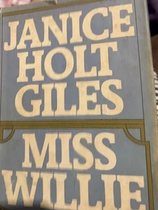 Miss Willie by Janice Holt Giles B-4 - Picture 1 of 6