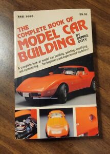 The Complete Book of Model Car Building (Modern Automotive Series) 1981 D DOTY