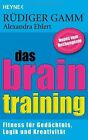 Das Brain-Training: Fitness Für Gedächtnis, Logi... | Book | Condition Very Good