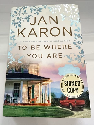 To Be Where You Are by Jan Karon Signed Copy 2017  Hardcover First - Imagem 1 de 4