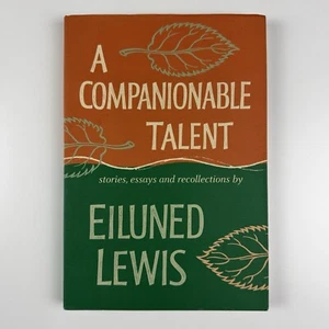 A Companionable Talent. Stories, Essays and Recollections by Eiluned Lewis 1996 - Picture 1 of 10