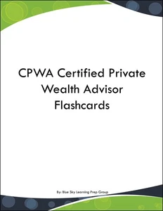 CPWA Certified Private Wealth Advisor Flashcards - Imagen 1 de 1