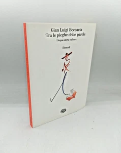 "TRA LE PIEGHE DELLE PAROLE" G.L.Beccaria, Einaudi 2007 - 9788806175344 - Picture 1 of 1