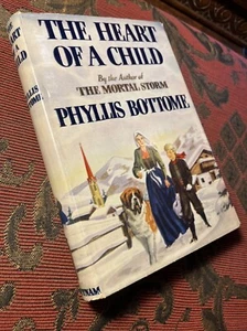 The Heart Of A Child By Phyllis Bottome 1st Edition C1940 - Picture 1 of 14