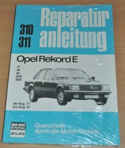 OPEL Rekord E 17 19 20 20 E S 1977 - 1982 Motor Elektrik Reparaturanleitung B310