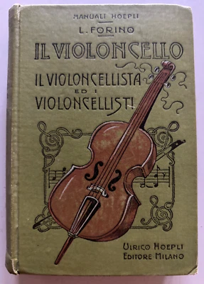Manuali Hoepli prima edizione 1905 il violoncello L. Forino pagine 435 ottimo - Immagine 1 di 4