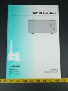 Metrohm Ion Analysis 762 IC Interface Instructions For Use 8.762.1003 L - Picture 1 of 10