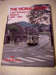 The Vicinal Story Light Railways in Belgium 188-1991 2nd Ed. - Picture 1 of 7