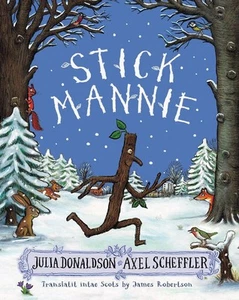 Stick Mannie: Stick Man in Scots by Julia Donaldson (Scots) Paperback Book - Picture 1 of 1