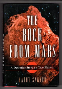 The Rock from Mars: A Detective Story on Two Planets - Kathy Sawyer Hardcover/DJ - Imagen 1 de 2
