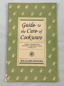 Williams Sonoma Guide to The Care of Cookware 1985 Vintage Booklet - Picture 1 of 6