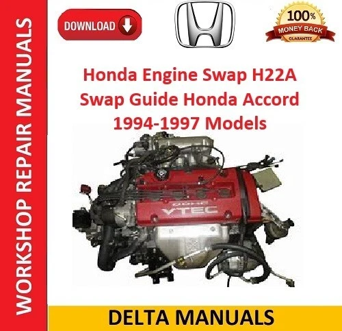 DOWNLOAD Honda Engine Swap H22A Swap Guide Honda Accord 1994-1997 Models