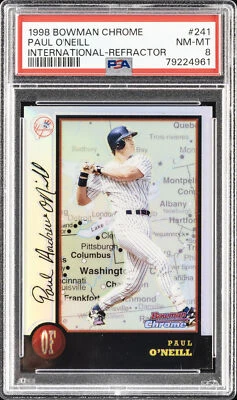 1998 BOWMAN CHROME INTERNATIONAL REFRACTOR #241 PAUL O'NEILL PSA 8 - Image 1 of 2