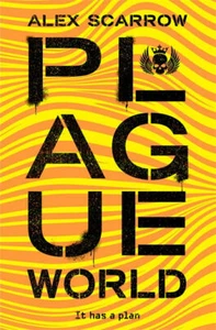 Alex Scarrow - Plague World *NEW* + FREE P&P - Imagen 1 de 1