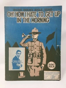 SHEET MUSIC Oh! How I Hate to Get Up In the Morning Irving Berlin Bugle Song - Picture 1 of 2
