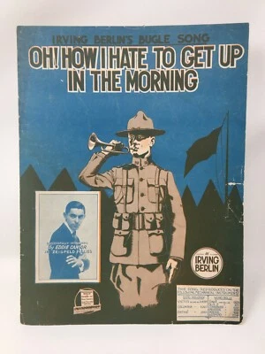 SHEET MUSIC Oh! How I Hate to Get Up In the Morning Irving Berlin Bugle Song - Image 1 of 2