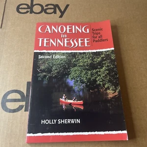 Canoeing in Tennessee Scenic Trips for All Paddlers Holly Sherwin Travel - Picture 1 of 7