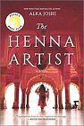 The Henna Artist: A Novel De Joshi, Alka | Livre | État Très Bon