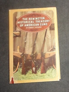 The Remington Historical Treasury Of American Guns  Harold L Peterson HCDJ 1966 - Bild 1 von 12