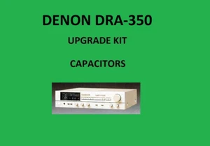 Stereo Receiver DENON DRA-350 Reparatursatz - alle Kondensatoren - Bild 1 von 16