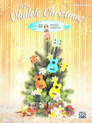 It's a Ukulele Christmas - Tab Edition - over 80 holiday favorites - Image 1 of 4