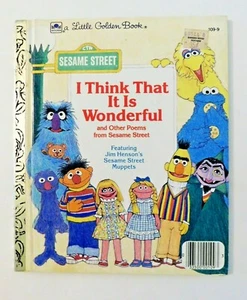 A Little Golden Book Sesame Street I Think That It Is Wonderful and Other Poems - Picture 1 of 3