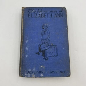 Antique Adventures of Elizabeth Ann by Josephine Lawrence 1923 Barse & Hopkins - Picture 1 of 6