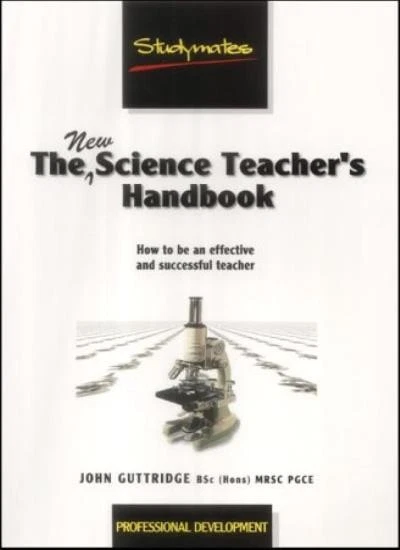 The New Science Teacher's Handbook: How to be an Effective and Successful Teach - Image 1 of 1