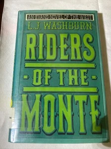 Novel of the West Ser.: Riders of the Monte by L. J. Washburn (1990, Hardcover) - Picture 1 of 9