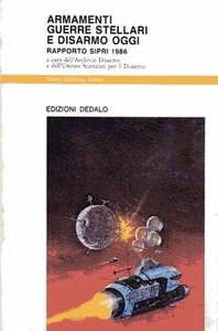 ARMAMENTI GUERRE STELLARI E DISARMO OGGI EDIZIONI DEDALO (UA863) - Picture 1 of 1