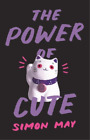 Simon May The Power Of Cute (Relié)