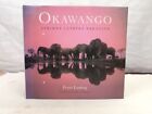 Okawango. Afrikas letztes Paradies. Hrsg. von Christine Eckstrom. bers. aus dem