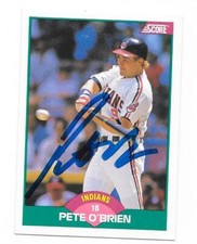 PETE O'BRIEN 1989 SCORE TRADED AUTOGRAPHED SIGNED # 6T CLEVELAND INDIANS