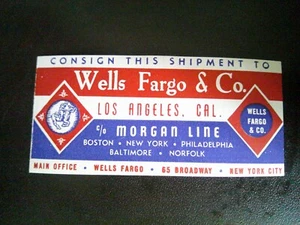 *LINEA MORGAN - WELLS FARGO & CO.* ETICHETTA CAMION VINTAGE. Circa 3,00" x 1,25" - Foto 1 di 1