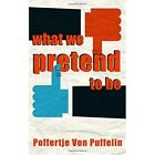 What We Pretend To Be - Paperback NEW Puffelin, Poffe 01/10/2015