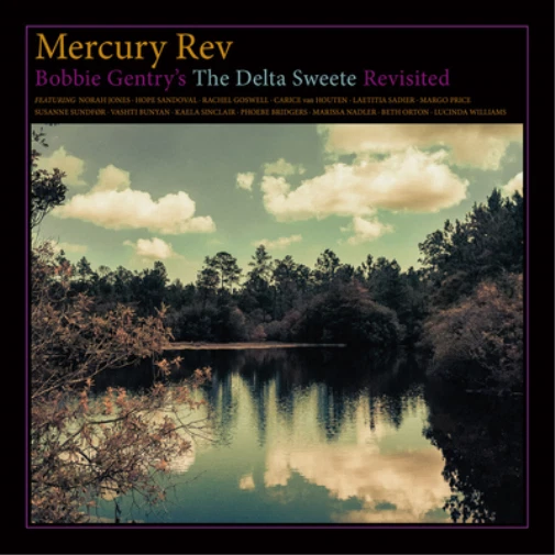 Mercury Rev Bobbie Gentry's the Delta Sweete Revisited (CD) Album - Bild 1 von 1