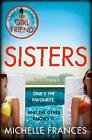 Sisters by Frances  New 9781509877171 Fast Free Shipping..
