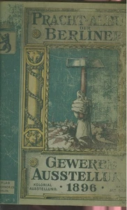 Pracht Album  Berliner Gewerbeausstellung 1896  -F003H - Bild 1 von 14