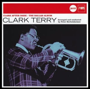 CLARK TERRY - CLARK AFTER DARK : THE BALLAD ALBUM D/Remastered CD ~ JAZZ *NEW* - Picture 1 of 1