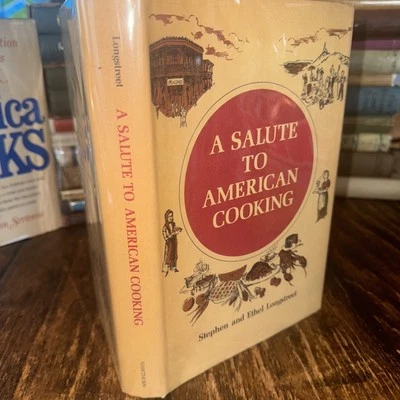 Vintage 1968 A SALUTE TO AMERICAN COOKING  1. Edition - S. And E. Longstreet - Image 1 of 4