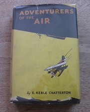ADVENTURES OF THE AIR by Keble Chatterton - 1st  HCDJ 1930 zeppelin blimp flying