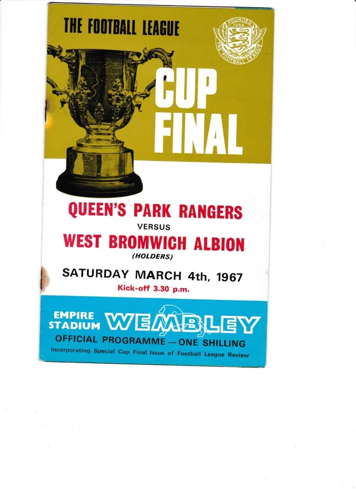 1967 Cup Final. Queen's Park Rangers v West Bromwich Albion. programme rare - Image 1 of 1