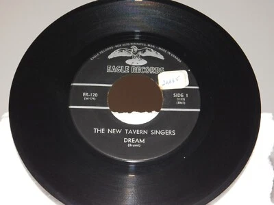 The New Tavern Singers – Dream / Anne 45rpm Eagle Records - Image 1 of 3