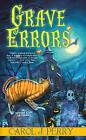 Grave Errors by Carol J. Perry (English) Paperback Book