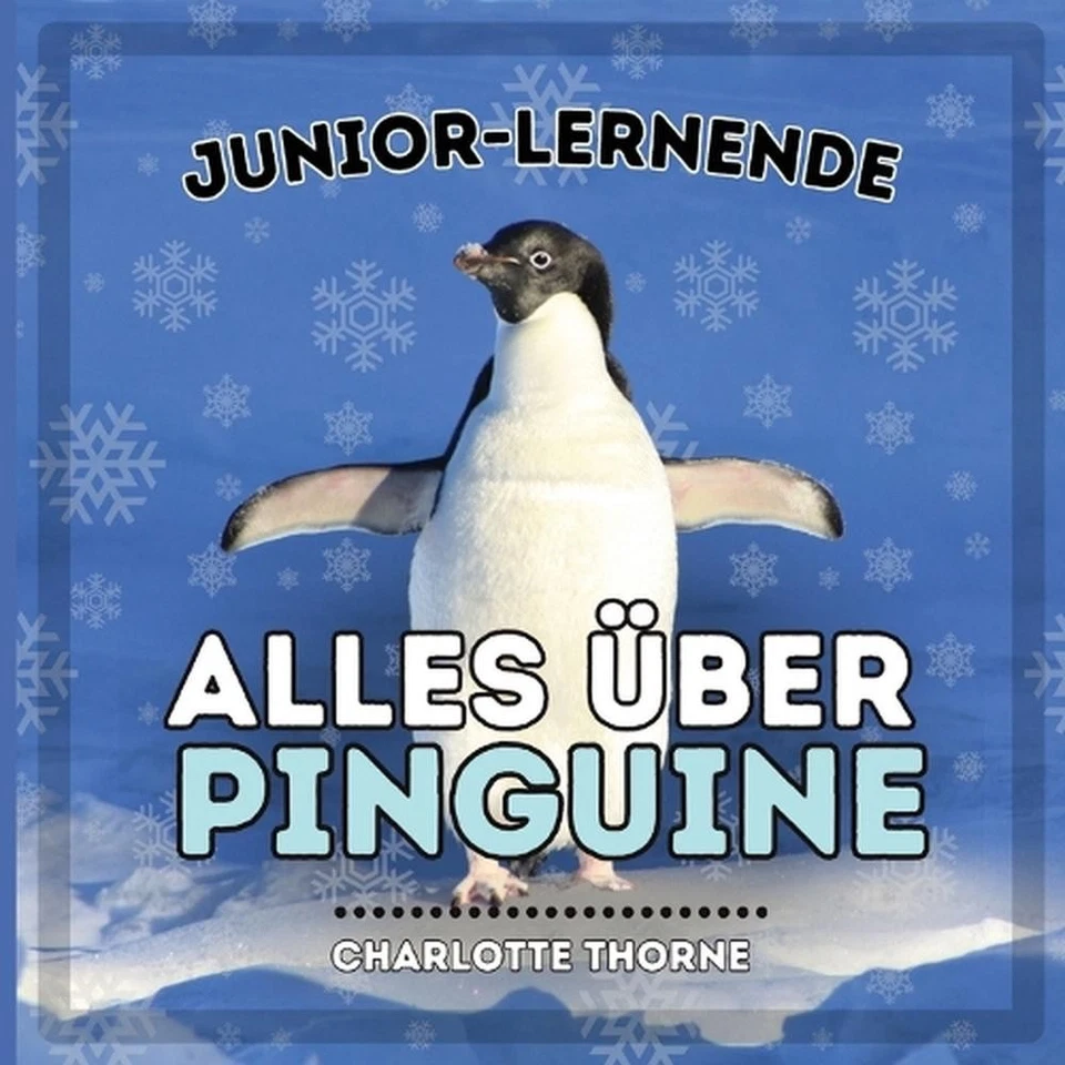 Junior-Lernende, Alles ber Pinguine: Erfahren Sie alles ?ber diese flugunf?higen - Image 1 of 1