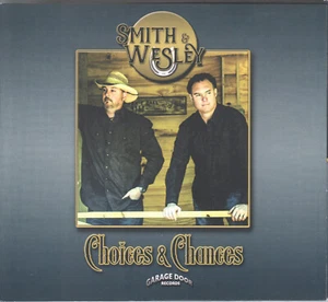 Choices & Chances by Smith & Wesley (CD, 2015 Garage Door) Southern Rock/Georgia - Picture 1 of 2